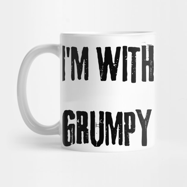 I'm with grumpy by mdr design